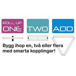 Med tillbehören TWO och ADD kombinerar och montera Roll Up ONE som ett dubbelsidigt system, kombinera eller vinkla fritt.