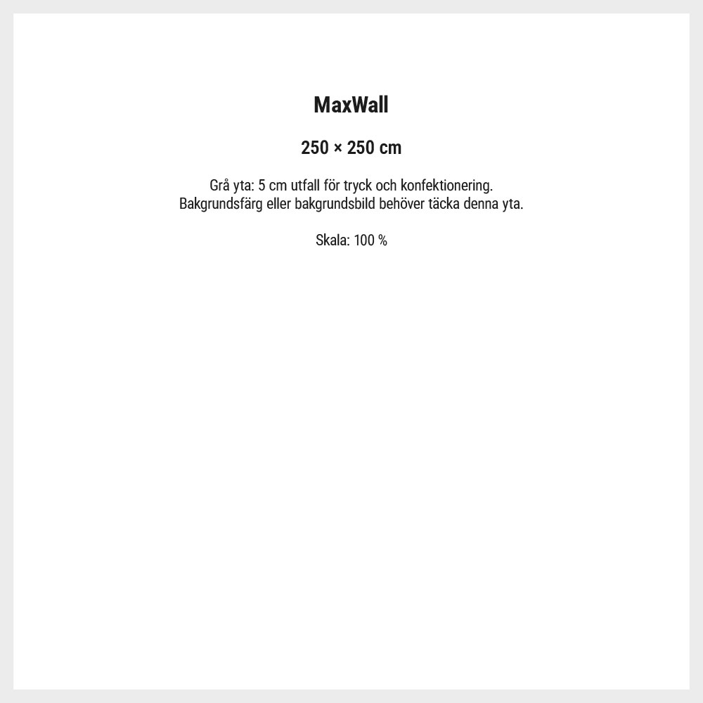 MaxWall 250 x 250 cm originalmall